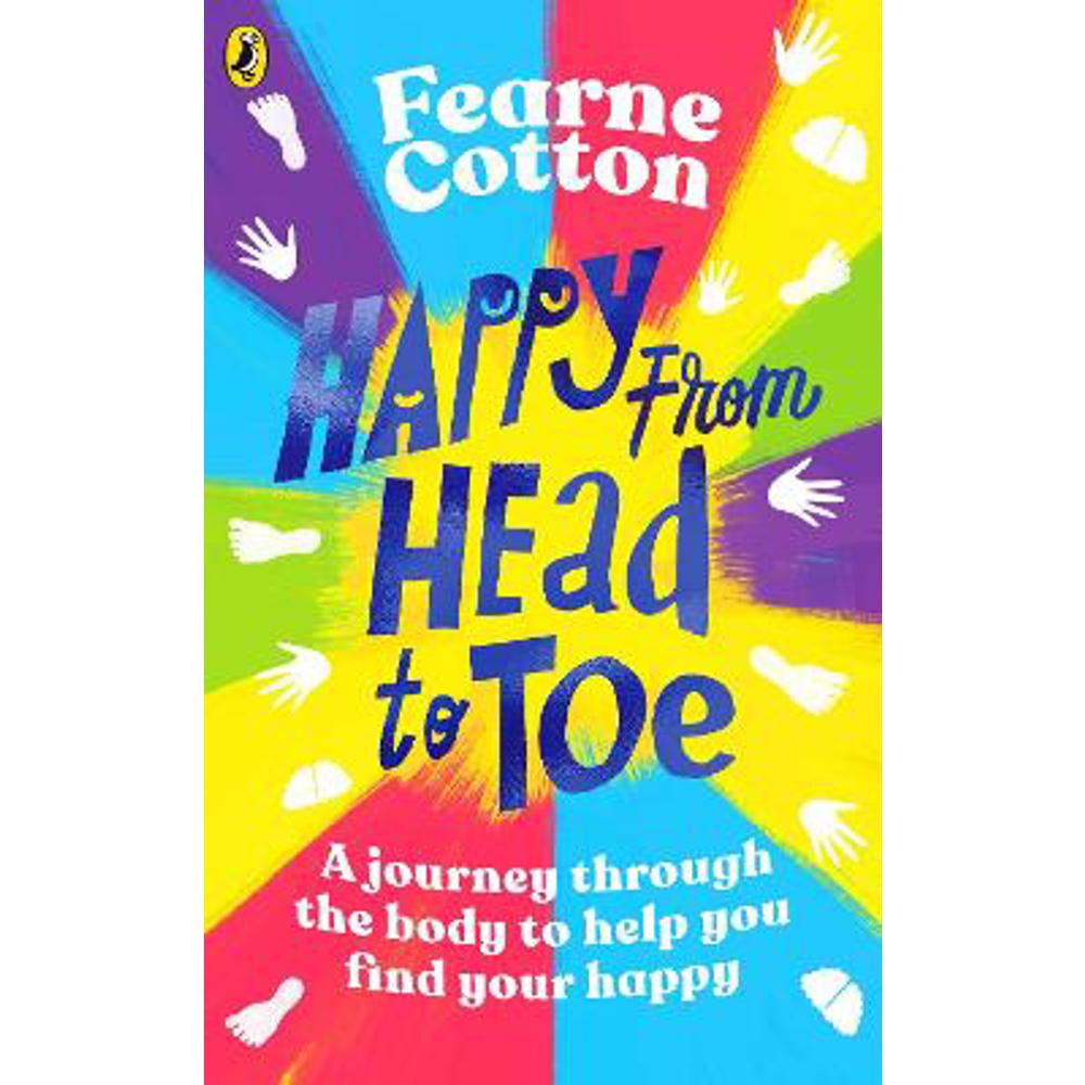Happy From Head to Toe: A journey through the body to help you find your happy (Paperback) - Fearne Cotton